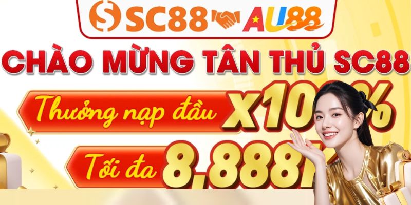 Nhà cái SC88 kết hợp Au88 tung ra nhiều ưu đãi